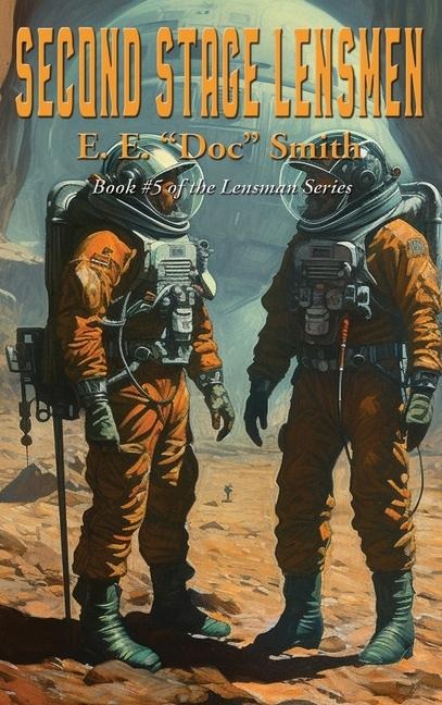 Second Stage Lensmen: A Positronic Book