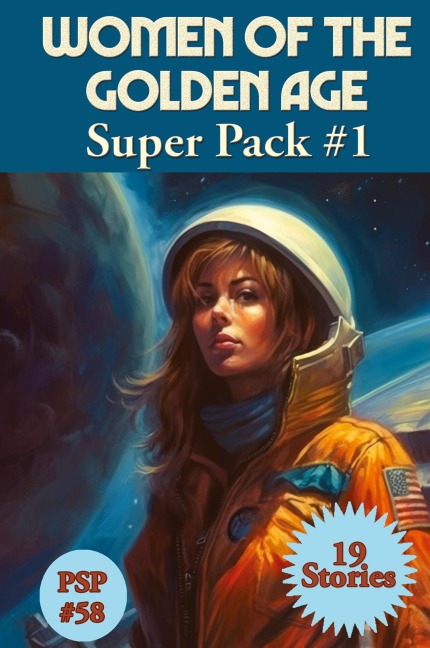Women of the Golden age Super Pack#1: A Positronic Book