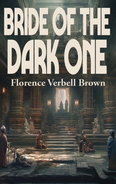 Bride of the Dark One: A Positronic Book
