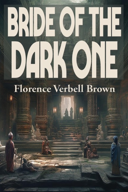 Bride of the Dark One: A Positronic Book