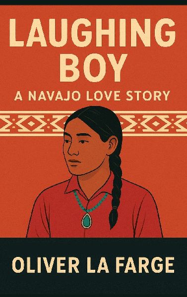 Laughing Boy: A Navajo Love Story