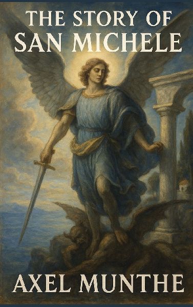 The Story of San Michele: A Sublime Book