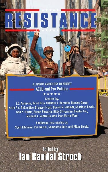 Resistance: a charity anthology to benefit the ACLU and Pro Publica