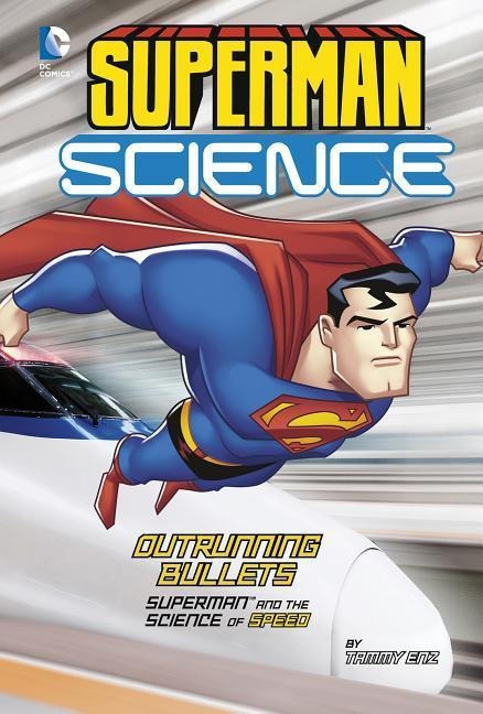 Outrunning Bullets: Superman and the Science of Speed
