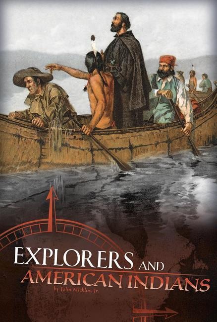 Explorers and American Indians: Comparing Explorers and Native Americans Experiences