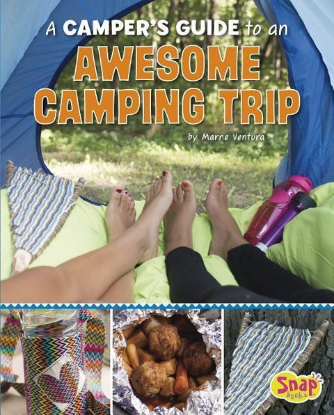 A Campers Guide to an Awesome Camping Trip