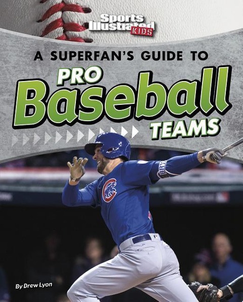 A Superfans Guide to Pro Baseball Teams