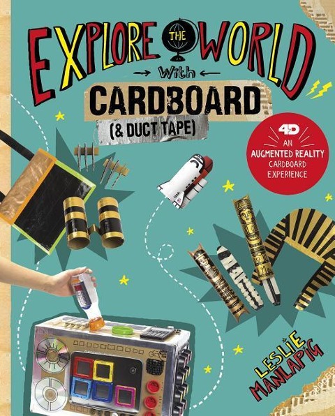 Explore the World with Cardboard and Duct Tape: 4D an Augmented Reading Cardboard Experience