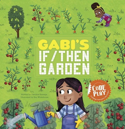 Gabis If/Then Garden