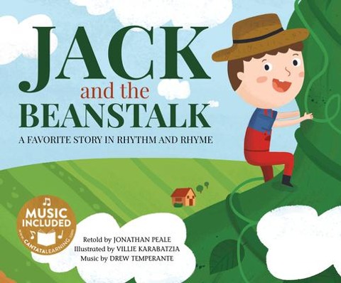 Jack and the Beanstalk: A Favorite Story in Rhythm and Rhyme