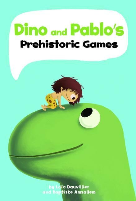 Dino and Pablos Prehistoric Games