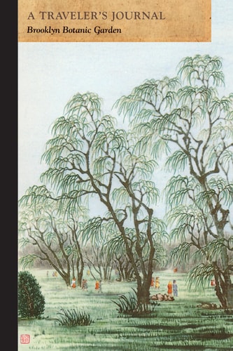 Brooklyn Botanic Garden: a Traveler's Journal
