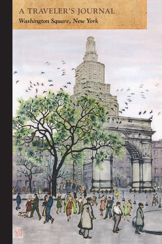 Washington Square, New York: a Traveler's Journal