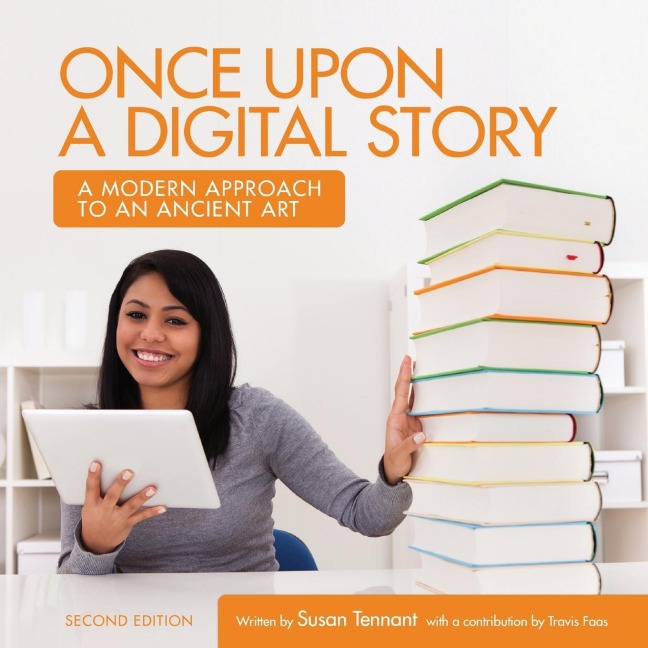 Once Upon a Digital Story: A Modern Approach to an Ancient Art