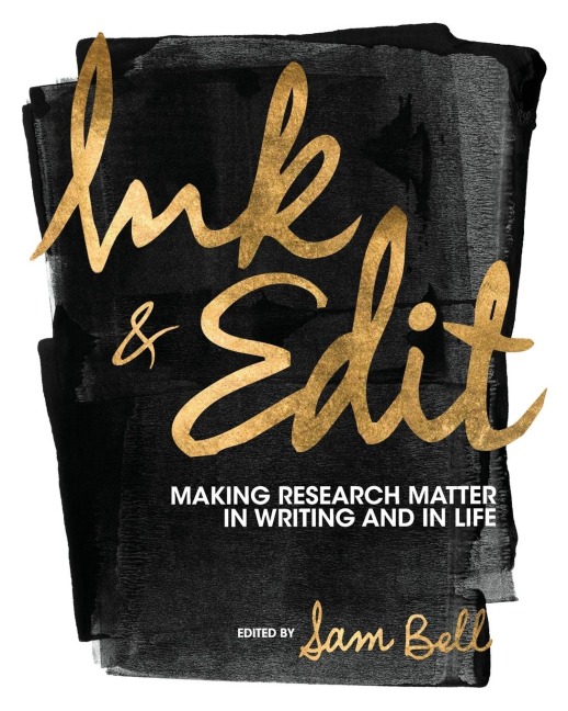 Ink and Edit: Making Research Matter in Writing and in Life