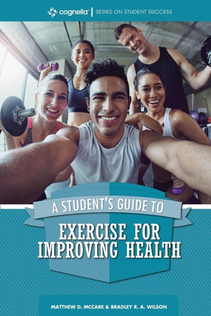 A Students Guide to Exercise for Improving Health