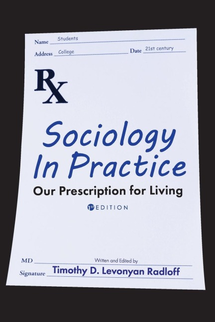 Sociology in Practice: Our Prescription for Living
