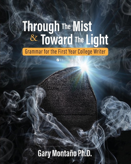 Through the Mist and toward the Light: Grammar for the First Year College Writer