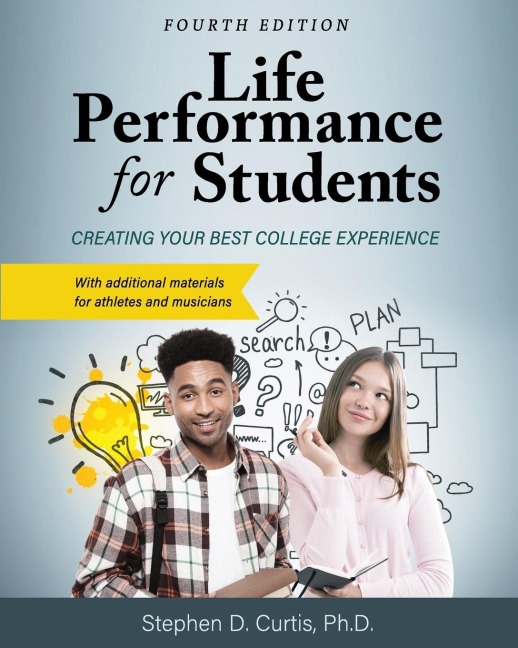 Life Performance for Students: Creating Your Best College Experience