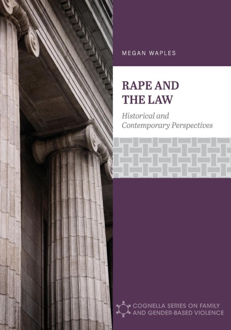 Rape and the Law: Historical and Contemporary Perspectives