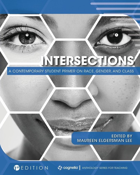 Intersections: A Contemporary Student Primer on Race, Gender, and Class