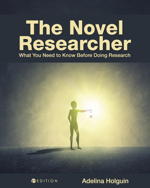 The Novel Researcher: What You Need to Know Before Doing Research