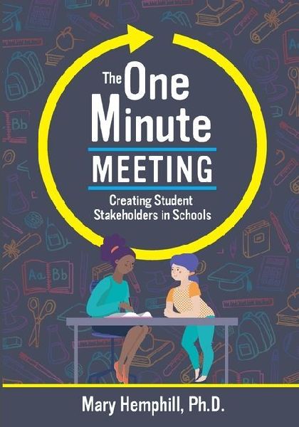 One-Minute Meeting: Creating Student Stakeholders in Schools