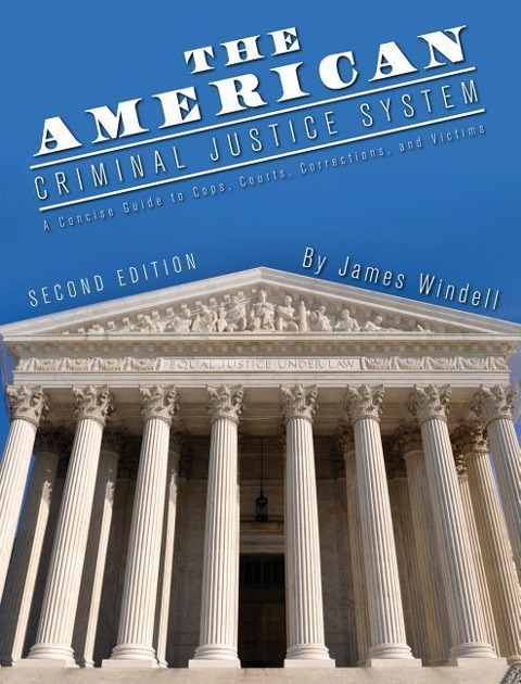 The American Criminal Justice System