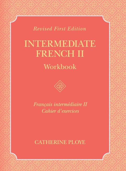 Intermediate French II Workbook