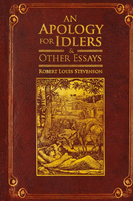 An Apology for Idlers and Other Essays