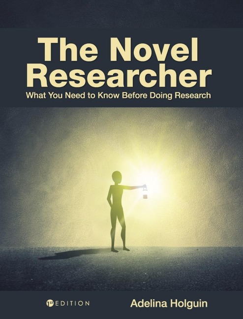 The Novel Researcher: What You Need to Know Before Doing Research