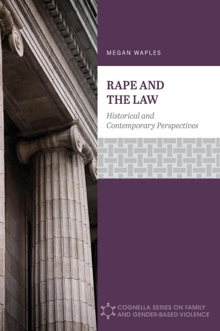 Rape and the Law: Historical and Contemporary Perspectives