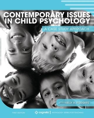 Contemporary Issues in Child Psychology: A Case Study Approach