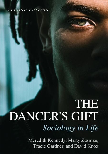 The Dancers Gift: Sociology in Life