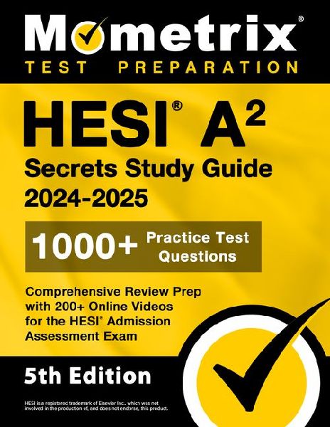Hesi A2 Secrets Study Guide 2026-2027: 1000+ Practice Test Questions, Comprehensive Review Prep with 200+ Online Videos for the Hesi Admission Assessment Exam