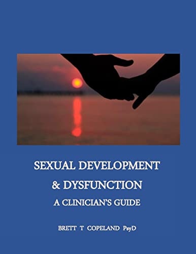 Sexual Development and Dysfunction A Clinician's Guide to Establishing Sexual Health