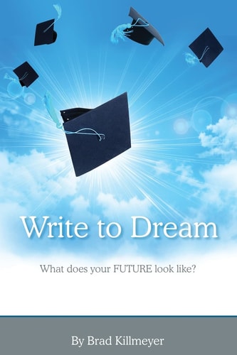 Write to Dream What Does Your FUTURE Look Like?