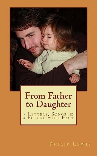From Father to Daughter - Letters, Songs and a Future with Hope
