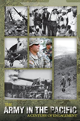 The Army in the Pacific A Century of Engagement
