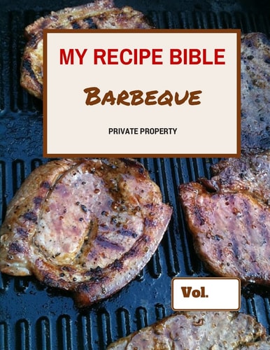 My Recipe Bible - Barbeque Private Property