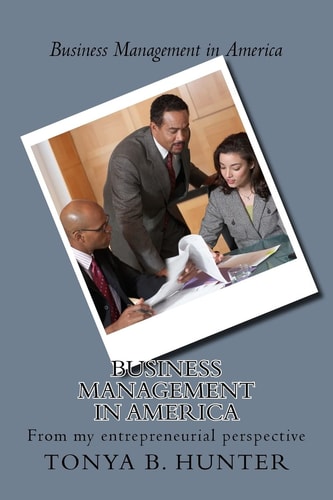 Business Management in America From My Entrepreneurial Perspective