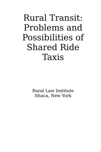 Rural Transit: Problems and Possibilities of Shared Ride Taxis