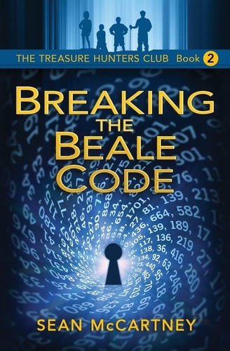 The Treasure Hunters Club Breaking the Beale Code