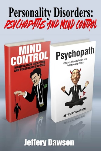 Personality Disorders Psychopaths and Mind Control