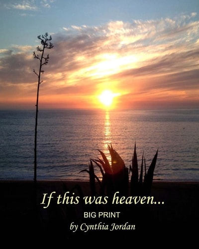 If This Was Heaven... Big Print On Earth As It Is in Heaven...