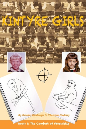 Kintyre Girls Book 1: The Comfort of Friendship