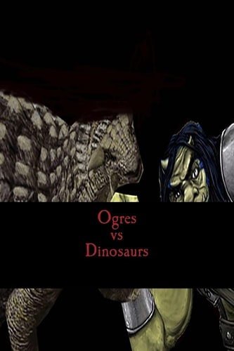 Ogres Vs Dinosaurs
