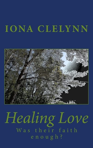 Healing Love Was Their Faith Enough?