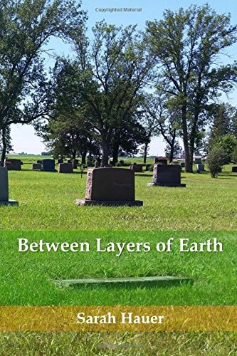Between Layers of Earth