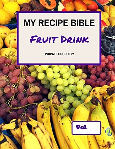My Recipe Bible - Fruit Drinks Private Property